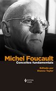 Michel Foucault. Conceitos Fundamentais (en Portugués)