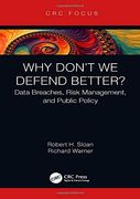 Why Don't we Defend Better? Data Breaches, Risk Management, and Public Policy (en Inglés)