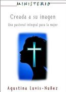 creada a su imagen: ministerio series aeth: una pastoral integral para la mujer