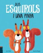 Dos Esquirols i una Pinya (en Catalán)