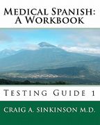 medical spanish: a workbook (en Inglés)