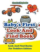 Baby's First Look And Find Book - Look And Find Books For Toddlers Edition