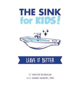 The Sink for Kids (en Inglés)