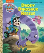 Daddy Dinosaur Rescue (Paw Patrol) (Little Golden Book) (en Inglés)