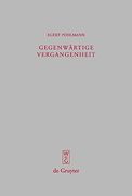 gegenwartige vergangenheit / present past,ausgewahlte kleine schriften / selected papers