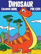 Dinosaur Coloring Book For Kids: Wonderful Dinosaur Coloring Book for Grown-Ups(Perfect Gift for Kids, Boy, Girl Ages 3-8 Large Size) (en Inglés)