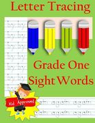 Letter Tracing: Grade one Sight Words: Letter Books for Grade One: Letter Tracing: Grade one Sight Words: Letter Books for Grade one (Activity Books and Workbooks) (en Inglés)