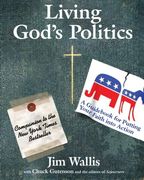Living God's Politics: A Guide to Putting Your Faith Into Action (en Inglés)