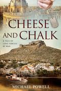Cheese and Chalk. A tale of love forged by war