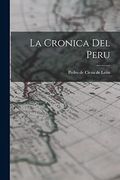 La Cronica del Peru (in Spanish)