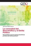La Conexidad del Narcotráfico y el Delito Político