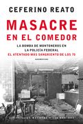 Masacre en el Comedor - Ceferino Reato - Sudamericana