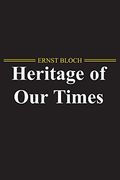 The Heritage of our Times (en Inglés)