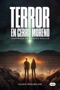 Terror en Cerro Moreno