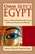 omm sety´s egypt,a story of ancient mysteries, secret lives, and the lost history of the pharaohs (en Inglés)