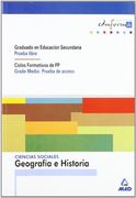 Ciencias Sociales: Geografía E Historia. Graduado En Educación Secundaria (Prueba Libre). Ciclos Formativos De Fp (Grado Medio: Prueba De Acceso). (Acceso A Ciclos Formativos)