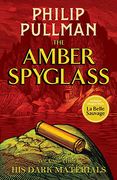 The Amber Spyglass. His Dark Materials 3