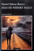 Dias de Whisky Malo - Daniel Salinas Basave - Tusquets