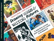 Drawing Words & Writing Pictures: Making Comics: Manga, Graphic Novels, and Beyond (en Inglés)