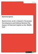 Book review on  B. L. Glasser's "Economic Development and Political Reform: The Impact of External Capital on the Middle East"