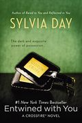 Crossfire Trilogy 3. Entwined With you (Berkley Books) (en Inglés)