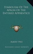 symbolism of the apron of the entered apprentice (en Inglés)
