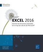 Excel 2016. Domine las Funciones Avanzadas de la Hoja de Cálculo de Microsoft (in Spanish)