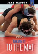 Taking It to the Mat (en Inglés)