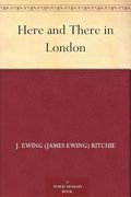 Here and There in London (en Inglés)