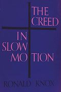 The Creed in Slow Motion (en Inglés)