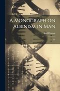 A Monograph on Albinism in Man: 2: 2: (en Inglés)