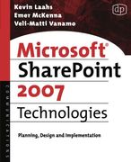 microsoft sharepoint 2007 technologies,planning, design and implementation