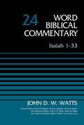 Isaiah 1-33, Volume 24 (Word Biblical Commentary) (en Inglés)