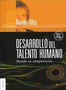 Desarrollo del Talento Humano - Martha Alles - Libro Físico