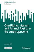One Rights: Human and Animal Rights in the Anthropocene (en Inglés)