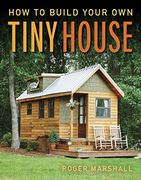 How to Build Your own Tiny House (en Inglés)