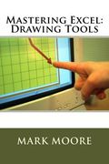Mastering Excel: Drawing Tools (en Inglés)