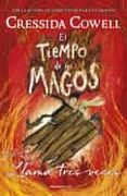 El Tiempo de los Magos. Llama Tres Veces