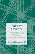 Energy Poverty: (Dis)Assembling Europe's Infrastructural Divide (en Inglés)