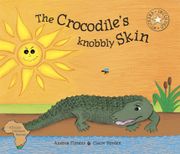 The Crocodile's Knobbly Skin (en Inglés)