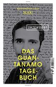 Das Guantanamo-Tagebuch Unzensiert (en Alemán)