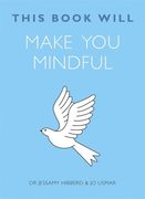 This Book Will Make You Mindful (en Inglés)