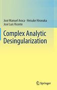 Complex Analytic Desingularization (en Inglés)