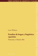 Estudios de Lengua y Lingueística Españolas: Homenaje a Orlando Alba