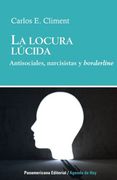 La Locura Lúcida: Antisociales, Narcisistas y Borderline