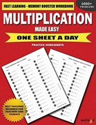 Multiplication Made Easy: Fast Learning Memory Booster Workbook one Sheet a day Practice Worksheets (en Inglés)