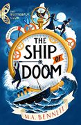 The Ship of Doom: 1 (The Butterfly Club) (en Inglés)