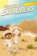 The Secret Explorers and the Desert Disappearance (en Inglés)