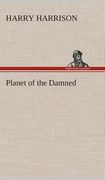 Planet of the Damned de Harry Harrison(Tredition Classics)