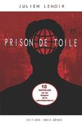 Prison de toile: 10 nouvelles sur les dangers de la cyberdépendance (en Francés)